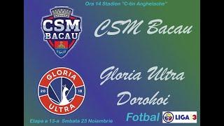 CSM Bacau - Gloria Ultra Dorohoi