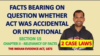 Section 15 of Evidence Act | Act Accidental or Intentional? | Law of Evidence | Indian Evidence Act