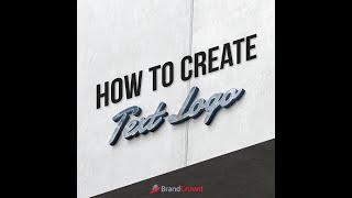 How To Create Text Logo by BrandCrowd