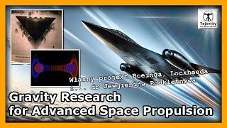 Gravity Research for Advanced Space Propulsion - era kosmicznych podróży #kosmos #grawitacja #space