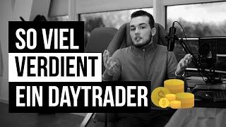 Wie viel verdient ein Trader (Day Trading)