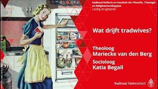 Wat drijft tradwives? | Lezing en gesprek met theoloog Mariecke vd Berg en socioloog Katia Begall