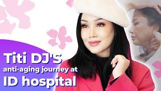 [ENG sub] Cerita TITI DJ saat menjalani #antiaging surgery di Korea | id Hospital Korea #ep2