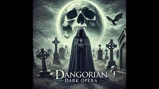 Dangorian's Dark Opera II - Operatic Soprano Goth Gothic Metal Opera