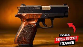 Top 8 BEST Concealed Carry Handguns for Women in 2025!