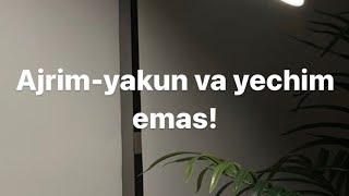 Ajrim-yakun va yechim emas! |Sitora G’aybullayevna