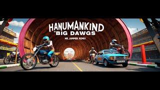 Hanumankind - Big Dawgs (Mr Jammer Remix) | DnB Remix | -3db (Compressed) @Hanumankind