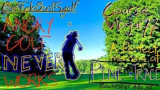 Course Vlog 77 @ Pine Trace Golf Club: Fighting Headworms at The Birthplace of The Channel