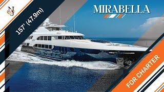 M/Y MIRABELLA for Charter | 157' (47.9m) Trinity Yacht