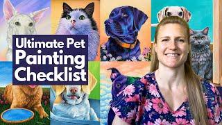 The Ultimate (Pet Painting Checklist) 20-Things Artists Miss When Painting Pets 4-BONUS TIPS