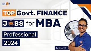 Best Govt Jobs for MBA Finance Students 2024 | EXIM Bank MT, NABARD, NIACL Finance Roles Explained