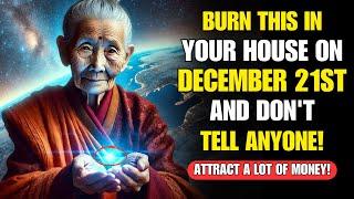 Burn THIS in Your House on DECEMBER 21 and ATTRACT GREAT WEALTH! | Buddhist Wisdom