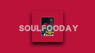 SoulFooDay (Prod. Green Drumz)