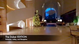 The Dubai EDITION Hotel - 5 Star Luxury Boutique Hotel in Downtown Dubai