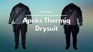 The Apeks Thermiq Drysuit | A First Look Product Review