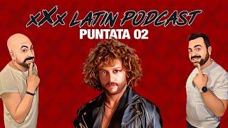 ️ xXx Latin Podcast - Ep.2 | Ospite Pasquale Bonavolta (Pako)