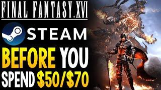 Final Fantasy XVI PC - Things to Know Before You SPEND $50/$70!