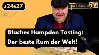 Hampden The 8 Marks Collection - Der beste Rum, den ich je probiert habe | S24E27 Rum-Schnacker TV