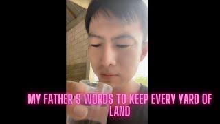 My father s words to keep every yard of land