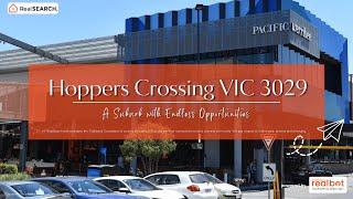 Suburb Profile: Hoppers Crossing VIC - A Suburb with Endless Opportunities