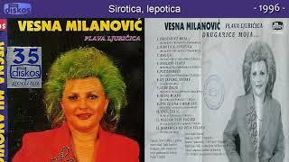 Vesna Milanovic - Sirotica, lepotica - (Audio 1996)