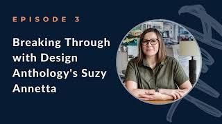 Breaking Through with Design Anthology's Suzy Annetta