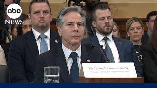 Antony Blinken grilled by lawmakers about Afghanistan withdrawal