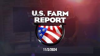 U.S. Farm Report 11/02/24