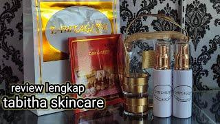 REVIEW LENGKAP TABITHA GLOW SKINCARE #Bebyrahayu #tabitha