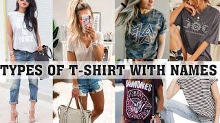 Types of t-shirt with names||THE TRENDY GIRL