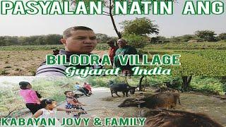 PEACEFUL VILLAGE RURAL life in BILODRA GUJARAT INDIA with KABAYAN JOVY & family. FILIPINO in Gujarat