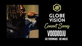 GlobeVision | Concert Series (Los Angeles) VoodooJu LIVE!