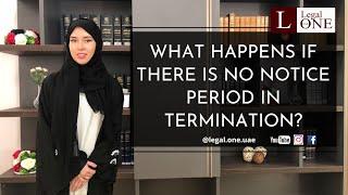 No notice period in termination of labour contract, what happens?