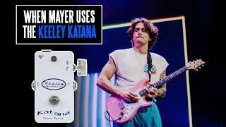 When John Mayer Uses The Keeley Katana - Live Examples