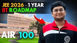 How to get AIR 100 in 1 Year? | JEE 2026 Strategy & Roadmap | IIT Delhi CS