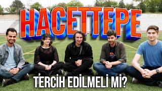 HACETTEPE'NİN AVANTANLARI- DEZAVANTAJLARI! Tercih Edilmeli mi? | Öğrenciler Anlatıyor! #3