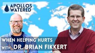 When Helping Hurts feat. Dr. Brian Fikkert