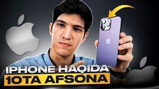 iPhone haqida 10ta afsona