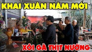 KHAI XUÂN CHÀO ĐÓN NĂM MỚI • Xôi Gà Thịt Nướng Cúng Đầu Năm