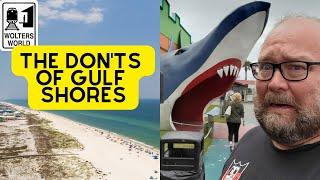 Gulf Shores: The Don'ts of Visiting Gulf Shores, Alabama