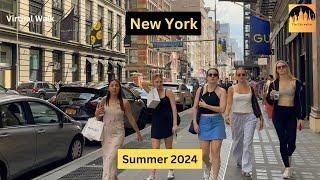 4K  SOHO Virtual Walking Tour. Summers in New York 2024