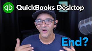 QuickBooks Desktop: End of An Era / Start of a New One