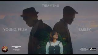 Youngfella x Smiley - Thiamthu Official MV