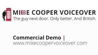 Commercial Demo - Mike Cooper - British Voice Over Artist