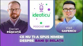 CE NU ȚI-A SPUS NIMENI DESPRE BANI ȘI RELAȚII: GHID PENTRU ECHILIBRUL INTERIOR - DACIAN PĂȘCUȚĂ #E57