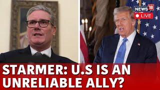 LIVE | Starmer Launches A Brutal Attack On Trump, Questions His Governance | Zelensky | N18G