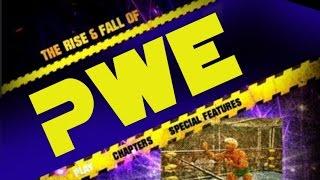 Rise and Fall of PWe (Wrestling Documentary)