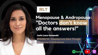 Keeping Love Alive Through Menopause & Andropause with Carin | REAL-ationship Talk: The Podcast