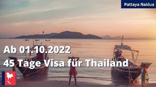 Neue Visa-Regelung für Thailand ️ 45 Tage Visafrei ab 01.10.2022 - Pattaya August 2022