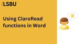 Using basic ClaroRead functions in Word | LSBU Library and Student IT Support